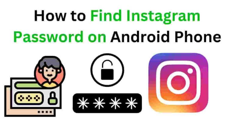 How to Find Instagram Password on Android Phone