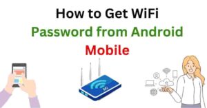 How to Get WiFi Password from Android Mobile How to Get WiFi Password from Android Mobile