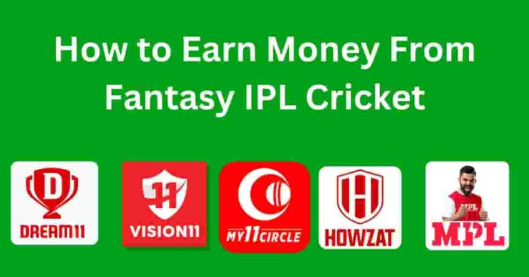 How to Earn Money From Fantasy IPL Cricket
